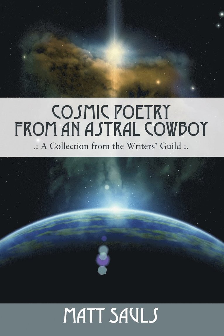 Cosmic Poetry from an Astral Cowboy . 1