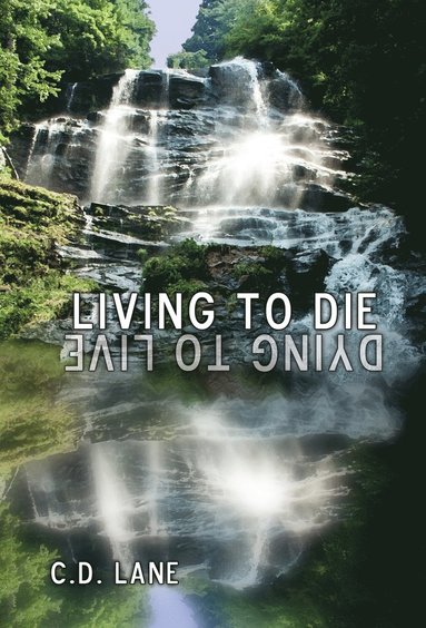 bokomslag Living to Die/Dying to Live