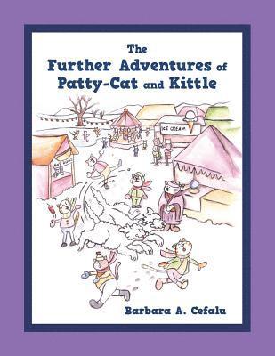 The Further Adventures of Patty-Cat and Kittle 1