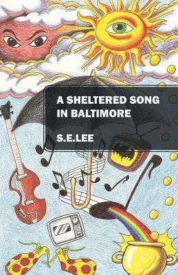 A Sheltered Song in Baltimore 1