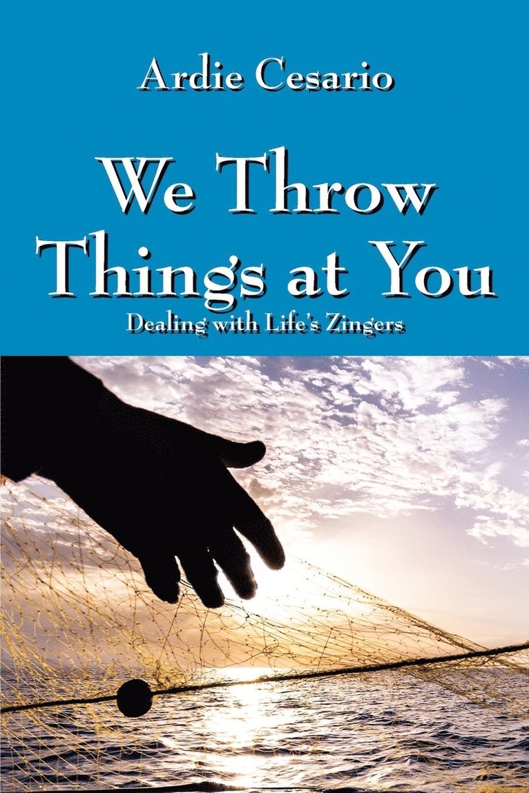 We Throw Things at You 1