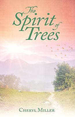 Cheryl Miller - Spirit of Trees, Häftad