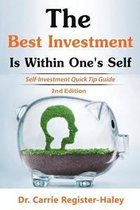 bokomslag The Best Investment Is Within One's Self