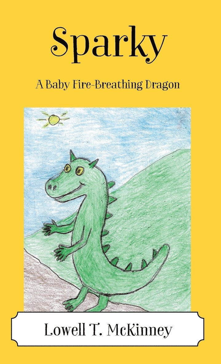 Lowell T McKinney, Lowell T. McKinney - Sparky, Inbunden