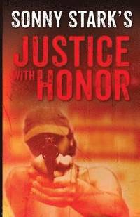 bokomslag Justice with Honor