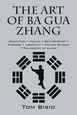 bokomslag The Art of Ba Gua Zhang