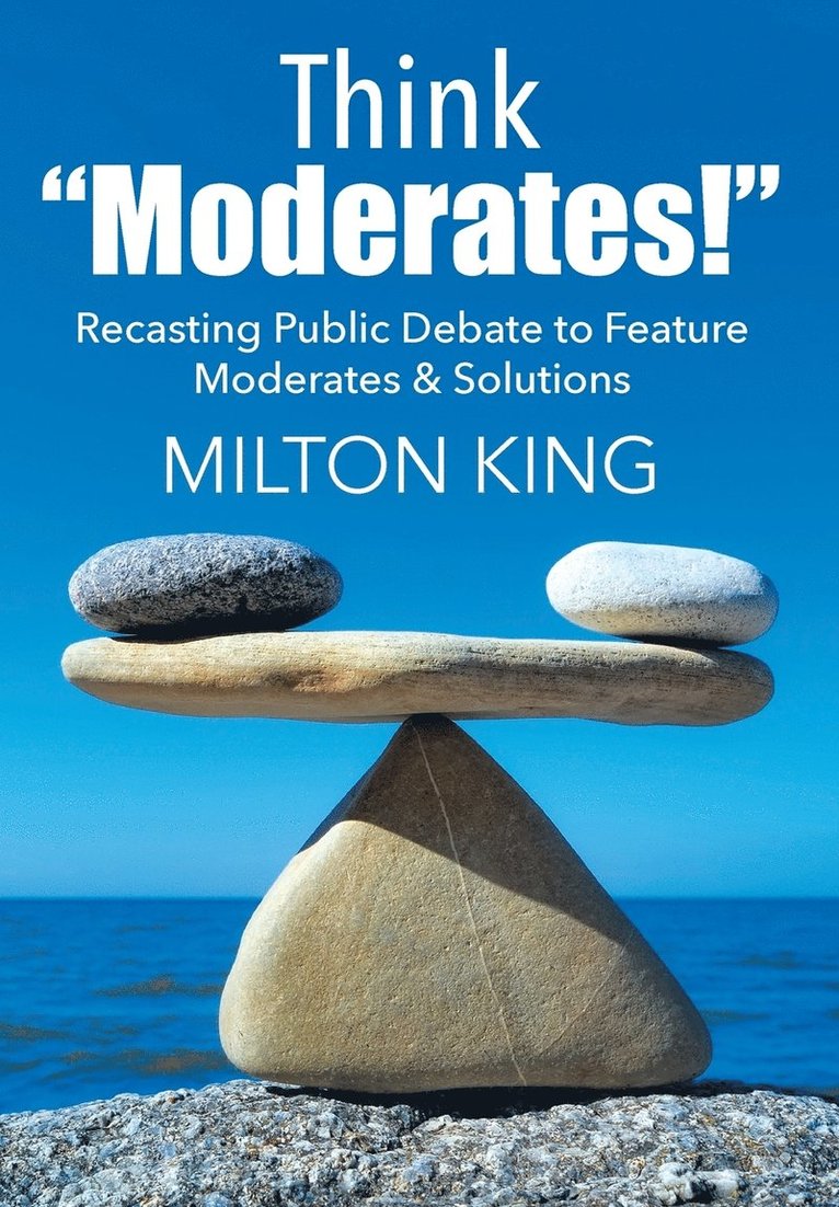 Think &quot;Moderates!&quot; 1