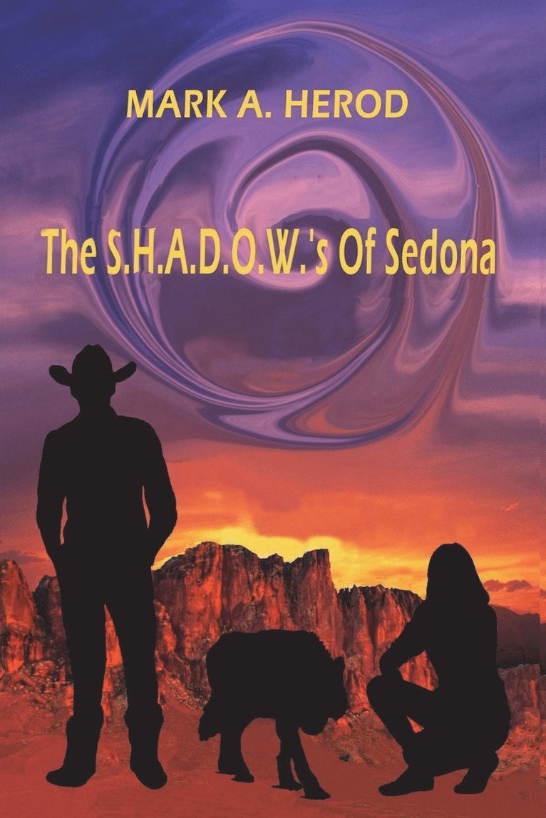 The S.H.A.D.O.W.'s Of Sedona 1