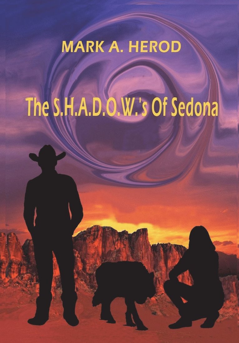 The S.H.A.D.O.W.'s Of Sedona 1