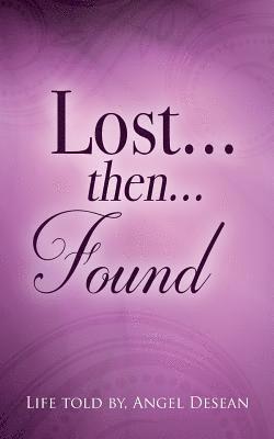 LOST...then...FOUND 1