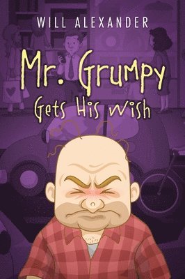 bokomslag Mr. Grumpy Gets His Wish