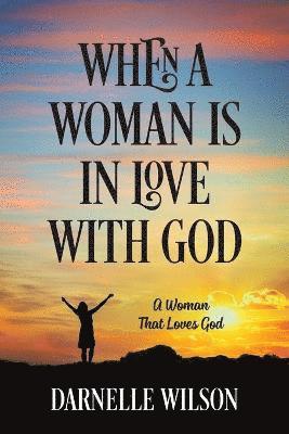 bokomslag When A Woman Is In Love With God