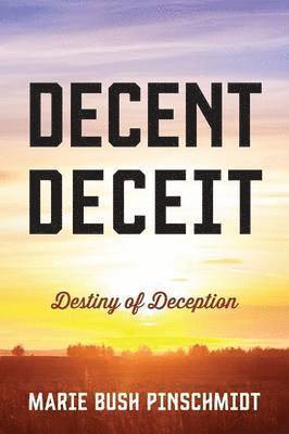 Decent Deceit 1