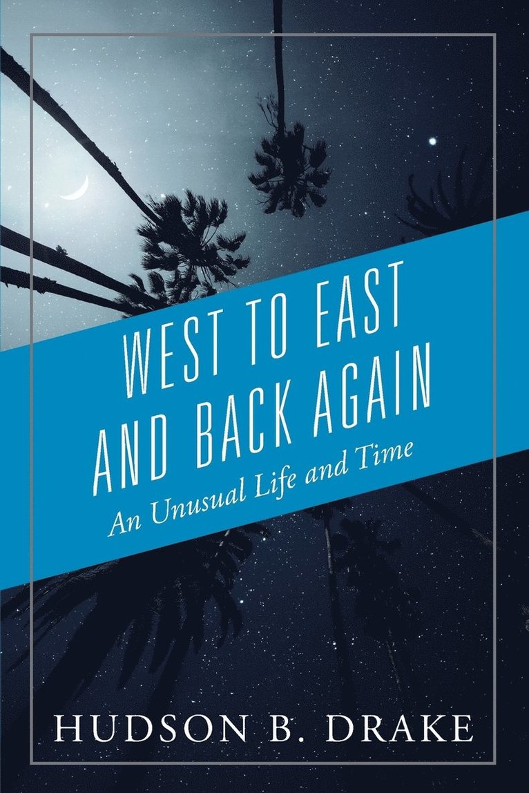 West to East and Back Again 1