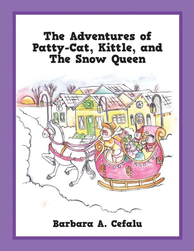 The Adventures of Patty-Cat, Kittle, and The Snow Queen 1