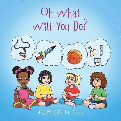 Oh What Will You Do? 1