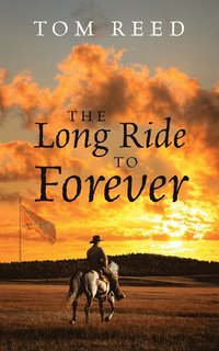 bokomslag The Long Ride to Forever