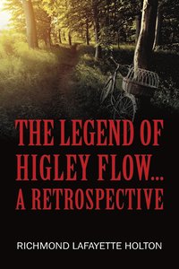 bokomslag The Legend of Higley Flow...