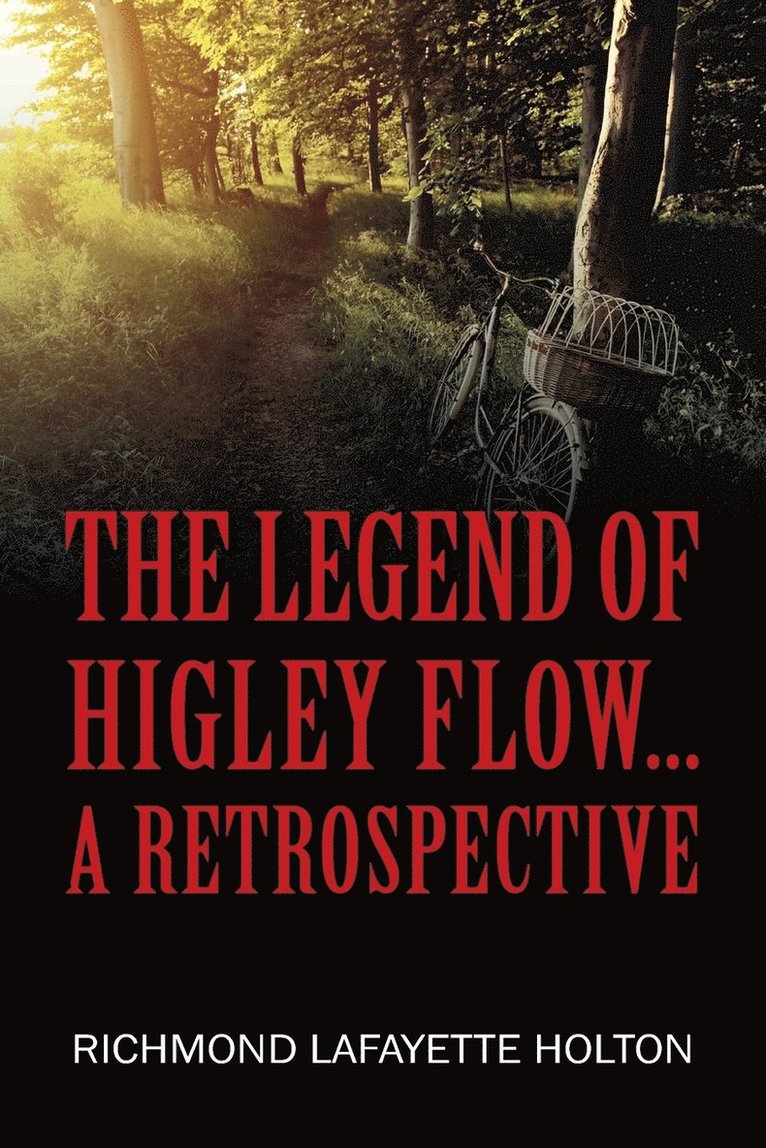 The Legend of Higley Flow... 1