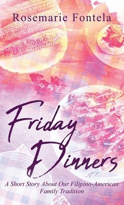Friday Dinners 1