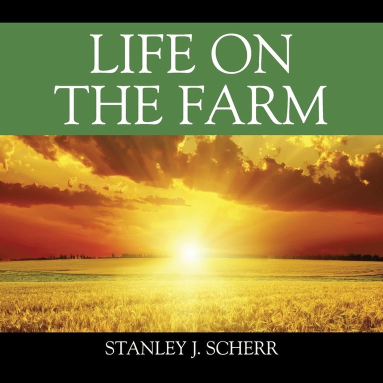 Life On The Farm 1
