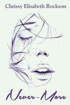 Chrissy Elisabeth Rockson - Never-More, Häftad
