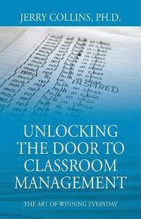 bokomslag Unlocking the Door to Classroom Management