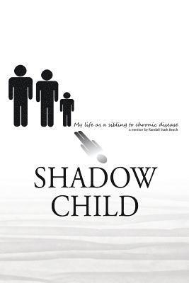 Randall S Beach, Randall S. Beach - Shadow Child, Häftad