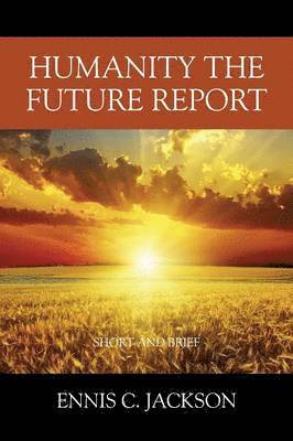 Humanity the Future Report 1