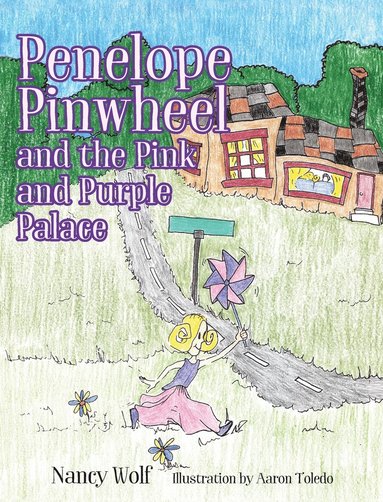 bokomslag Penelope Pinwheel and the Pink and Purple Palace