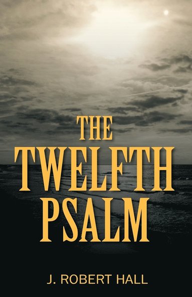 bokomslag Twelfth Psalm