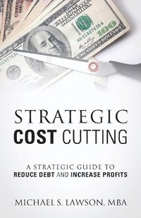 bokomslag Strategic Cost Cutting