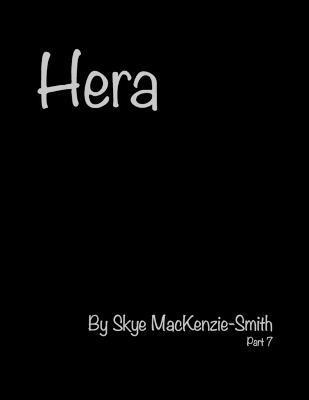 Hera, Part 7 1