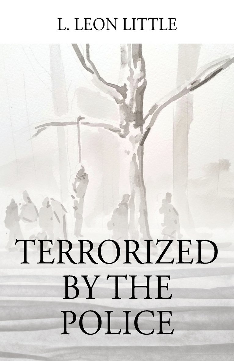 Terrorized By The Police 1