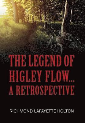 The Legend of Higley Flow... 1