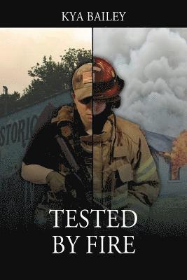 Tested By Fire 1