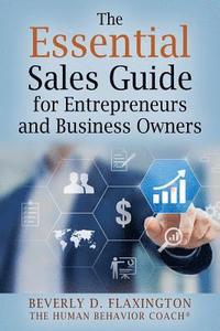 bokomslag The Essential Sales Guide for Entrepreneurs and Business Owners