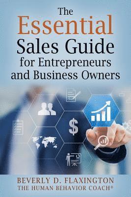 The Essential Sales Guide for Entrepreneurs and Business Owners 1