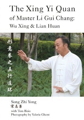 The Xing Yi Quan of Master Li Gui Chang 1