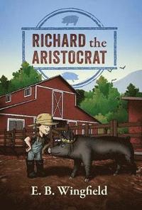 bokomslag Richard The Aristocrat