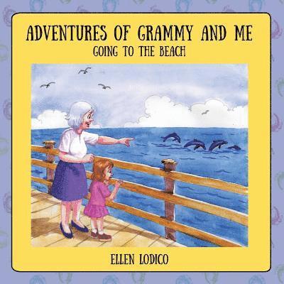 Adventures of Grammy and Me 1