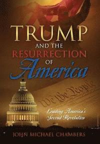 bokomslag Trump and the Resurrection of America