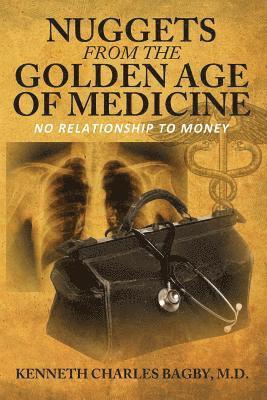 Nuggets from the Golden Age of Medicine 1