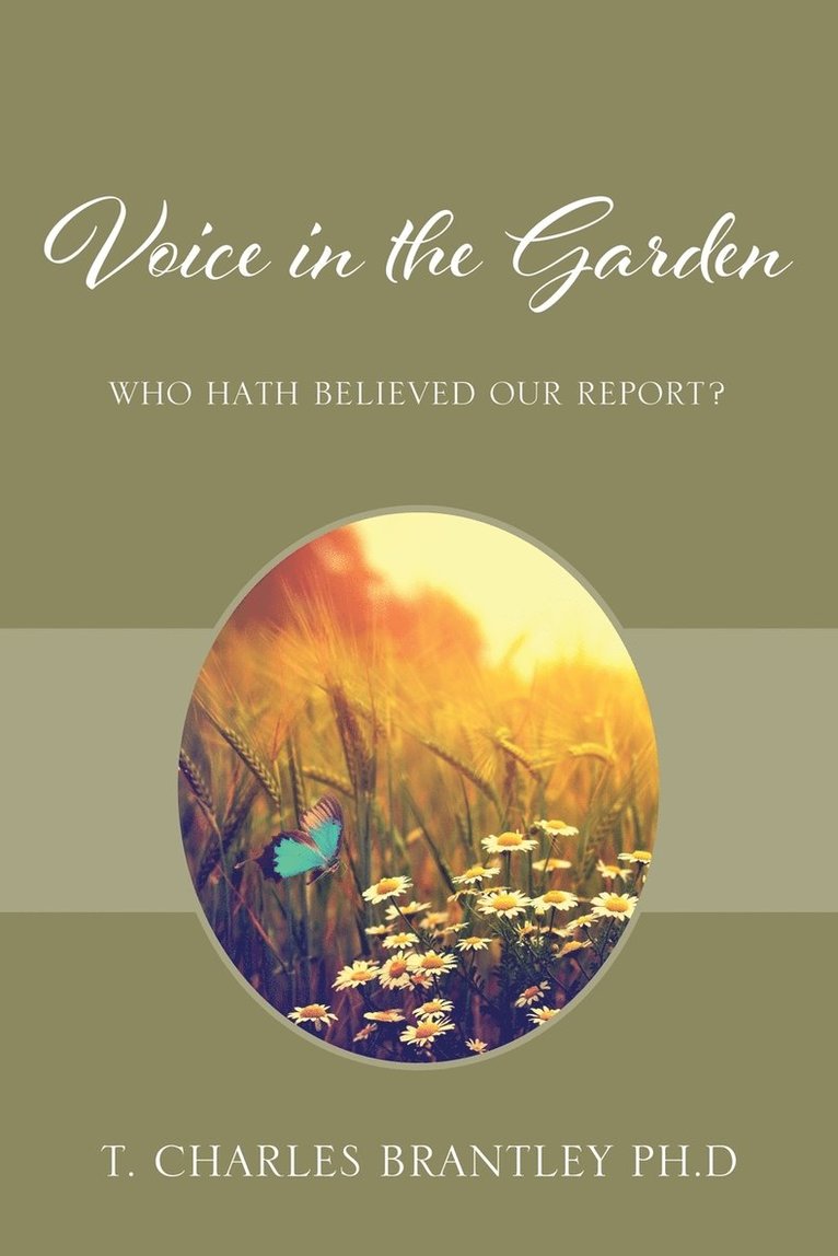 T Charles Brantley, T. Charles Brantley, T Charles Brantley PhD - Voice in the Garden, Häftad