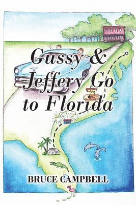 Bruce Campbell, Bruce (Marysville School District) Campbell - Gussy & Jeffery Go to Florida, Häftad