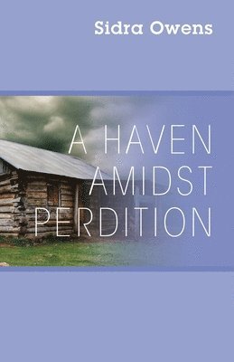 A Haven Amidst Perdition 1