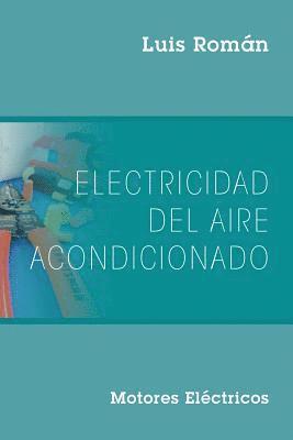 Luis Román - Electricidad del Aire Acondicionado, Häftad