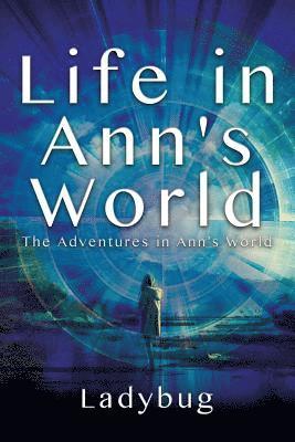 Life in Ann's World 1