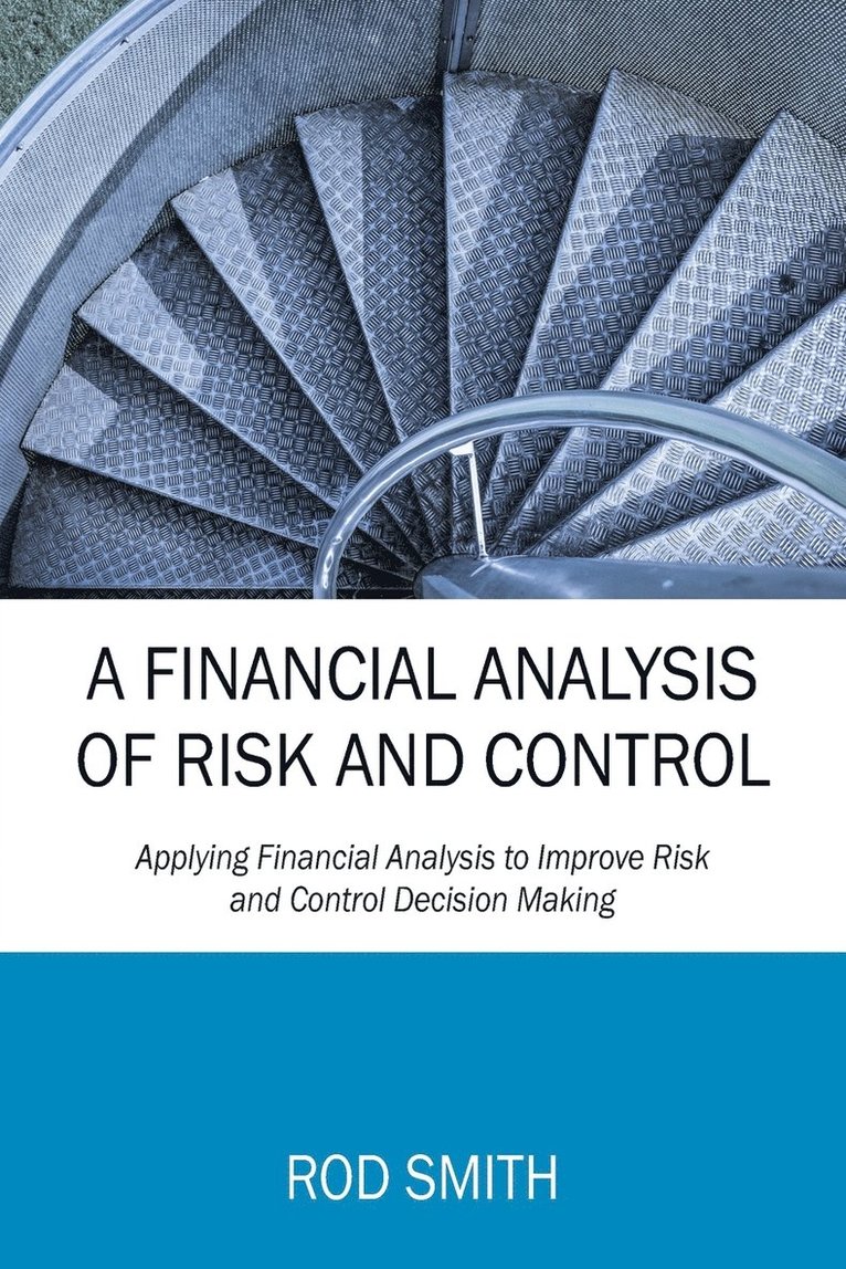A Financial Analysis of Risk and Control 1
