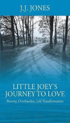 J J Jones, J. J. Jones - Little Joey's Journey To Love, Häftad